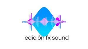 Imagen para servicios de Edición de FX y Sonido